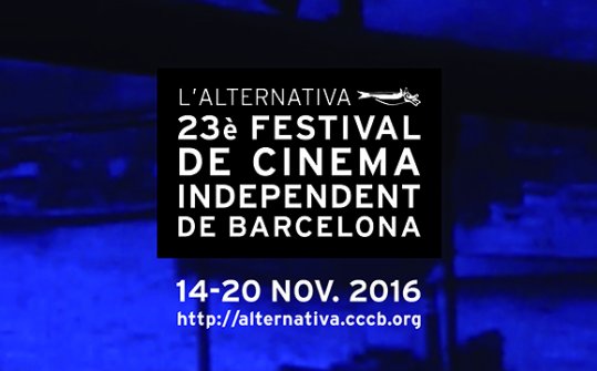 L'Alternativa 2016. 23º Festival de Cine Independiente de Barcelona
